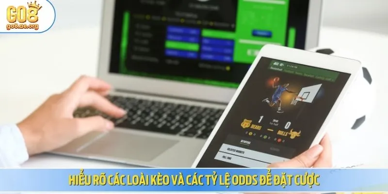 Hiểu rõ các loài kèo và các tỷ lệ Odds để đặt cược