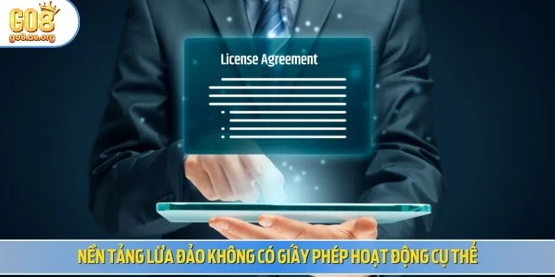 Nền tảng lừa đảo không có giấy phép hoạt động cụ thể